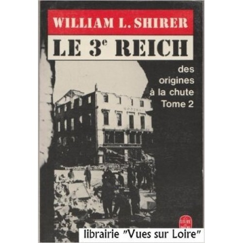 Le troisième Reich tome 1 William L Shier
